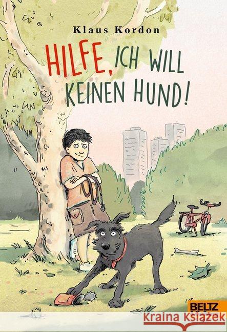 Hilfe, ich will keinen Hund! Kordon, Klaus 9783407812346 Beltz