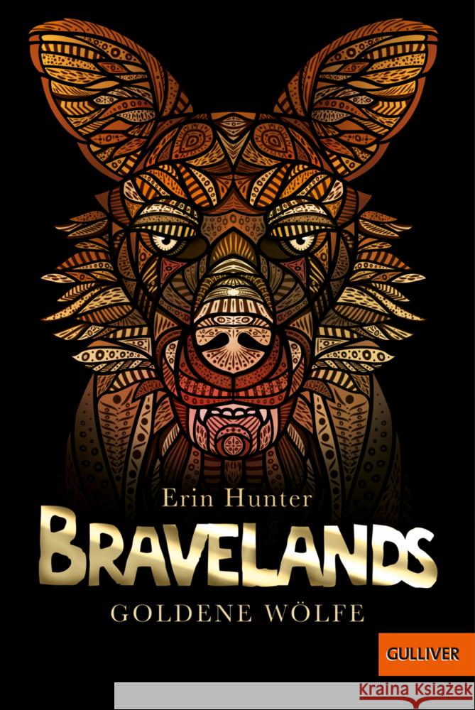 Bravelands - Goldene Wölfe Hunter, Erin 9783407812896 Gulliver von Beltz & Gelberg