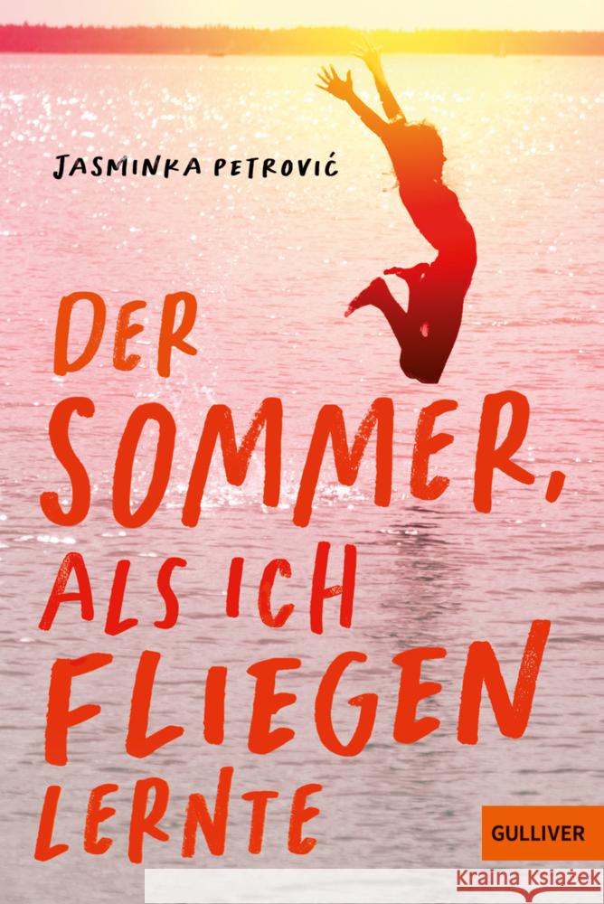 Der Sommer, als ich fliegen lernte Petrovic, Jasminka 9783407813800