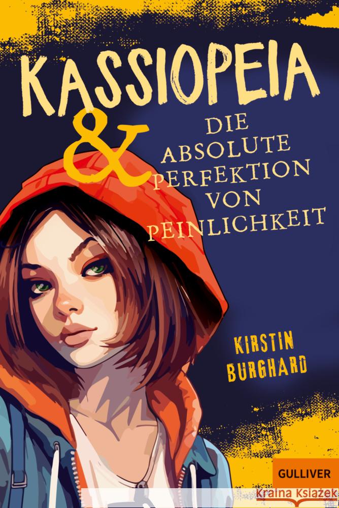 Kassiopeia & die absolute Perfektion von Peinlichkeit Burghard, Kirstin 9783407813916 Gulliver von Beltz & Gelberg