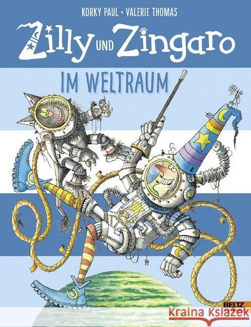 Zilly und Zingaro - Im Weltraum Paul, Korky; Thomas, Valerie 9783407821393