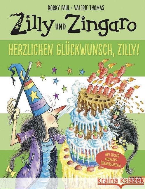 Zilly und Zingaro - Herzlichen Glückwunsch, Zilly! : Vierfarbiges Bilderbuch. Mit toller Ausklapp-Überraschung Paul, Korky; Thomas, Valerie 9783407821584