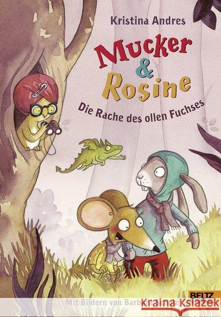 Mucker & Rosine Die Rache des ollen Fuchses : Roman Andres, Kristina 9783407821669 Beltz