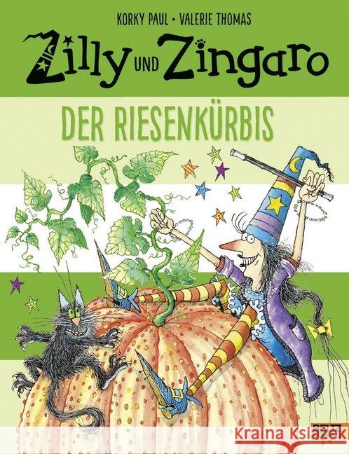 Zilly und Zingaro. Der Riesenkürbis Paul, Korky; Thomas, Valerie 9783407823762