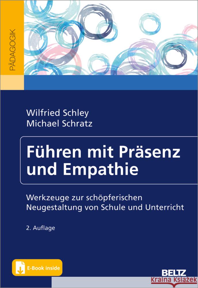 Führen mit Präsenz und Empathie, m. 1 Buch, m. 1 E-Book Schley, Wilfried, Schratz, Michael 9783407832283