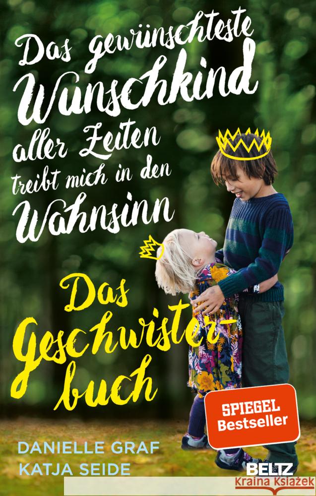 Das gewünschteste Wunschkind aller Zeiten treibt mich in den Wahnsinn Graf, Danielle; Seide, Katja 9783407865786