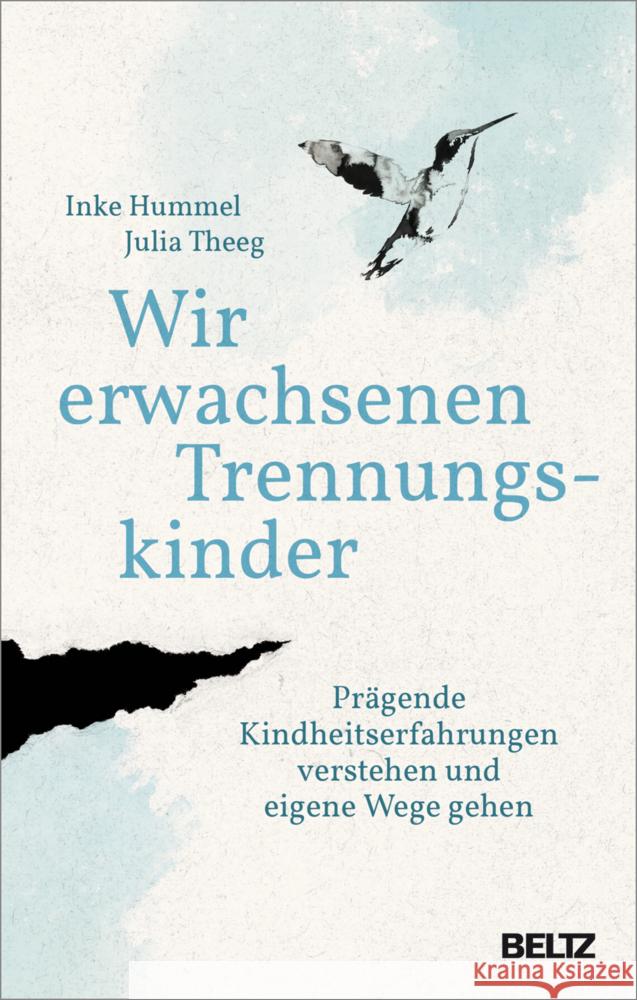 Wir erwachsenen Trennungskinder Hummel, Inke, Theeg, Julia 9783407867056