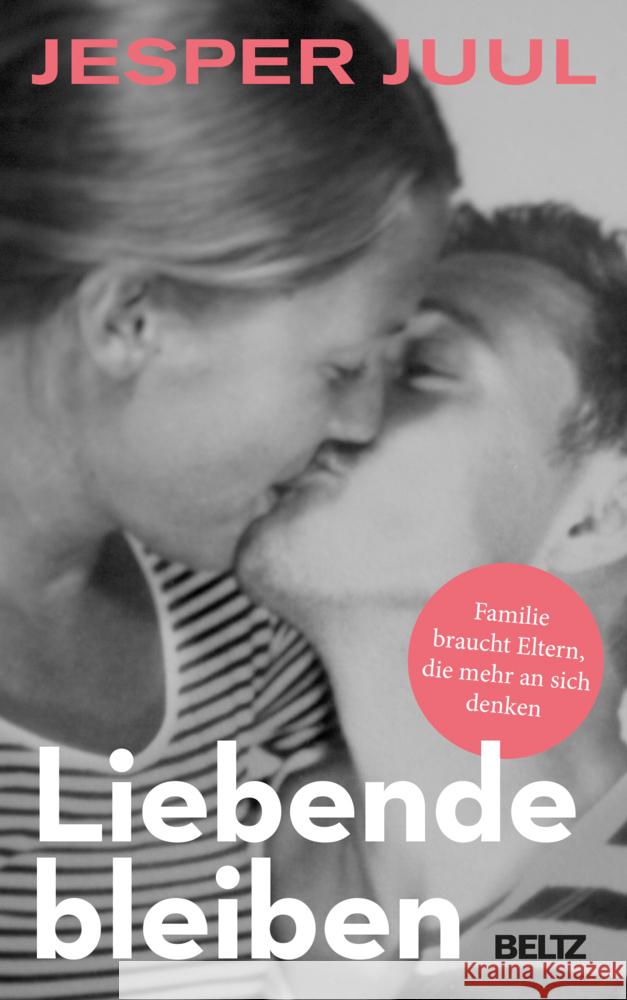 Liebende bleiben Juul, Jesper 9783407867070