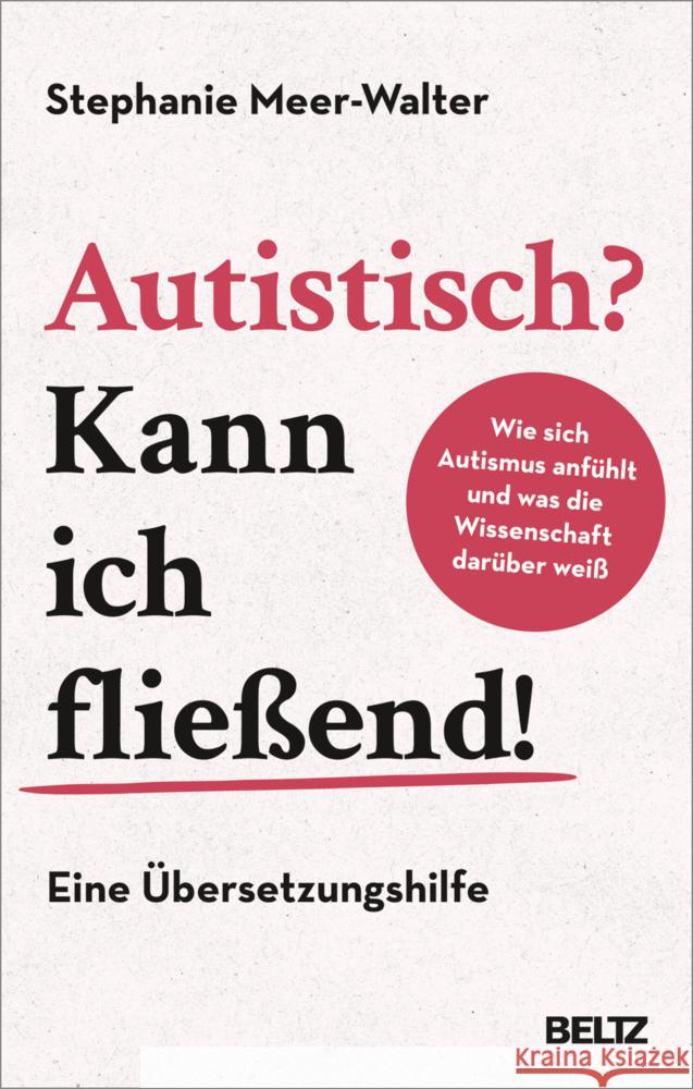 Autistisch? Kann ich fließend! Meer-Walter, Stephanie 9783407867629 Beltz