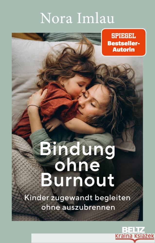 Bindung ohne Burnout Imlau, Nora 9783407868114