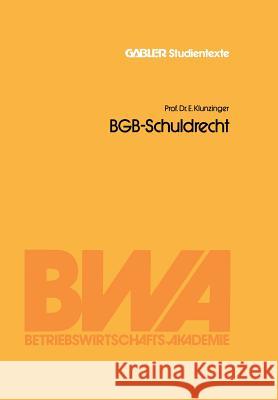 Bgb-Schuldrecht Eugen Klunzinger 9783409001250 Gabler Verlag