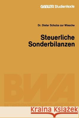 Steuerliche Sonderbilanzen Dieter Schulz Dieter Schulze Zur Wiesche 9783409004343