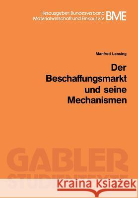 Der Beschaffungsmarkt Und Seine Mechanismen Manfred Lenglishsing 9783409006040 Springer