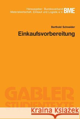 Einkaufsvorbereitung Berthold Schneider Berthold Schneider 9783409006071 Springer