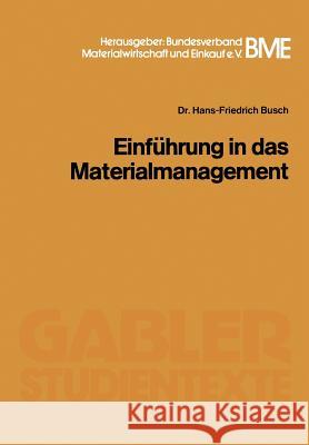 Einführung in Das Materialmanagement Busch, Hans F. 9783409006118