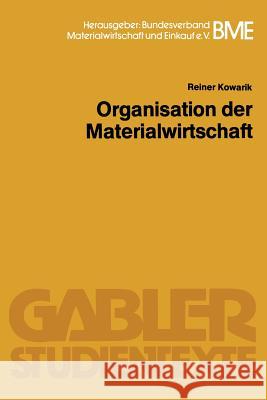 Organisation Der Materialwirtschaft Reiner Kowarik 9783409006224 Gabler Verlag