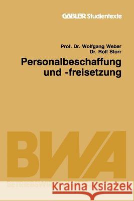 Personalbeschaffung Und -Freisetzung Weber, Wolfgang 9783409008457 Gabler Verlag
