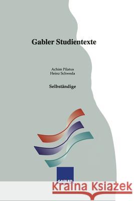 Selbständige Pilatus, Achim 9783409009546 Gabler Verlag