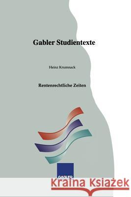 Rentenrechtliche Zeiten Heinz Krumnack 9783409009706 Gabler Verlag