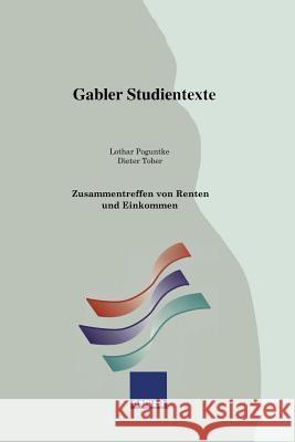 Zusammentreffen Von Renten Und Einkommen Lothar Poguntke 9783409009720 Gabler Verlag