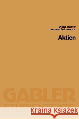 Aktien Dieter Trenner Hermann Delorme 9783409011242 Gabler Verlag