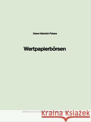 Wertpapierbörsen Hans Heinrich Peters 9783409011259