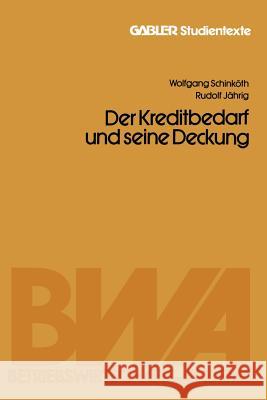 Der Kapitalbedarf Und Seine Deckung Wolfgang Schinkoth Alfred Jahrig 9783409012430 Gabler Verlag