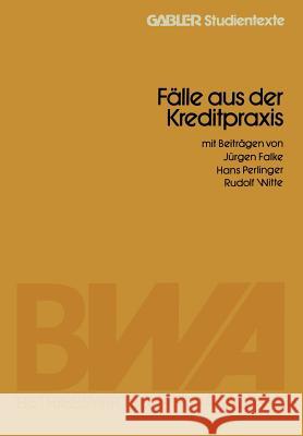 Fälle Aus Der Kreditpraxis Falke, Jürgen 9783409012492 Gabler Verlag