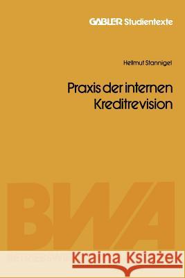 Praxis Der Internen Kreditrevision Hellmut Stannigel 9783409012515 Gabler Verlag