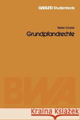 Grundpfandrechte Walter Godde Walter Godde 9783409017848