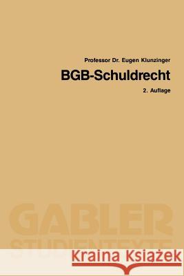 Bgb-Schuldrecht Eugen Klunzinger Eugen Klunzinger 9783409021258 Springer