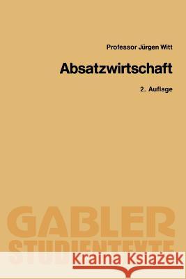 Absatzwirtschaft Jurgen Witt Jurgen Witt 9783409021326