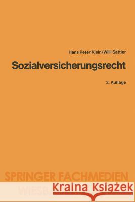 Sozialversicherungsrecht Heinz-Peter Klein Willi Sattler Heinz-Peter Klein 9783409021395