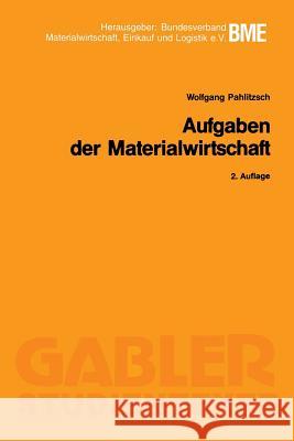 Aufgaben Der Materialwirtschaft Wolfgang Pahlitzsch 9783409026192 Springer