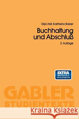Buchhaltung Und Abschluß Balzer, Karlheinz 9783409029315