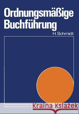 Ordnungsmäßige Buchführung Harald Schmidt 9783409100014