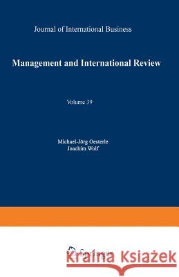 Management International Review: Evolution and Revolution in International Management: A Topic and a Discipline in Transition Oesterle, Michael-Jörg 9783409115261 Gabler