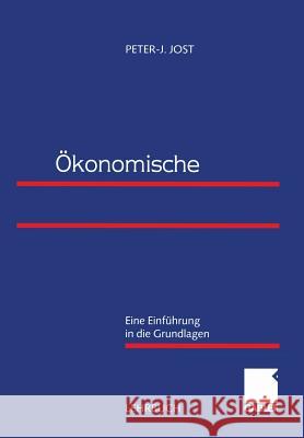 Ökonomische Organisationstheorie: Eine Einführung in Die Grundlagen Jost, Peter-J 9783409115926