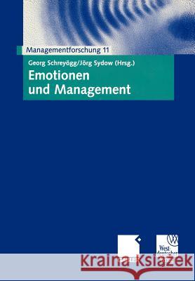 Emotionen Und Management: Managementforschung 11 Schreyögg, Georg 9783409118040