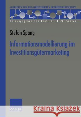 Informationsmodellierung Im Investitionsgütermarketing Spang, Stefan 9783409121347 Gabler Verlag