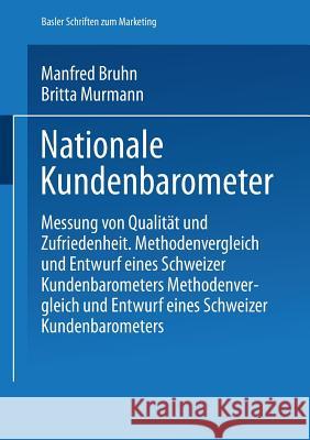 Nationale Kundenbarometer: Messung Von Qualität Und Zufriedenheit Bruhn, Manfred 9783409123341 Gabler Verlag