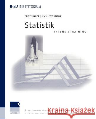 Statistik Intensivtraining Fritz Unger Jens-Uwe Stiehr Volker Drosse 9783409126212