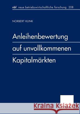 Anleihenbewertung Auf Unvollkommenen Kapitalmärkten Klink, Norbert 9783409128186 Gabler Verlag