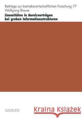 Linearitäten in Anreizverträgen Bei Groben Informationsstrukturen Breuer, Wolfgang 9783409130806 Gabler Verlag