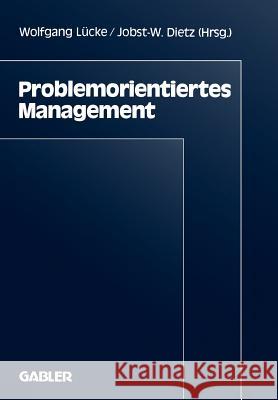 Problemorientiertes Management Inst F. Georg-August-Uni 9783409131261