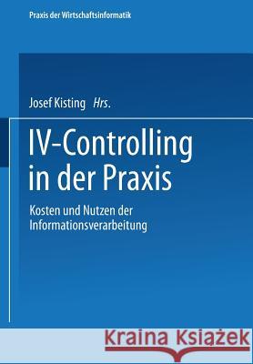 IV-Controlling in Der Praxis Josef Kisting Leonhard Von Dobschutz Eugen Schmidt 9783409131834 Gabler Verlag