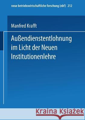 Außendienstentlohnung Im Licht Der Neuen Institutionenlehre Krafft, Manfred 9783409131926 Gabler Verlag