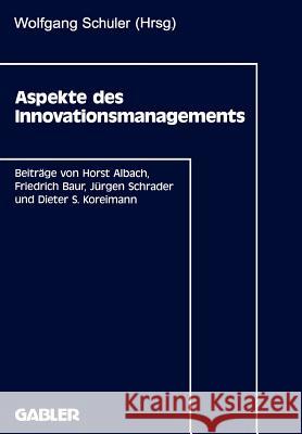 Aspekte Des Innovationsmanagements Schüler, Wolfgang 9783409132053