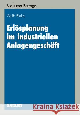 Erlösplanung Im Industriellen Anlagengeschäft Plinke, Wulff 9783409132305 Gabler Verlag