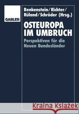 Osteuropa Im Umbruch: Perspektiven Für Die Neuen Bundesländer Benkenstein, Martin 9783409132398 Gabler Verlag